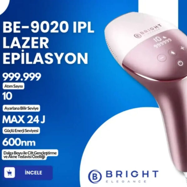 BRİGHT EPİLASYON LAZER BE-9020 ELEGANCE 999.999 ATIM LAZER IPL